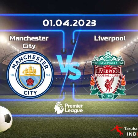 Prediksi Manchester City vs. Liverpool