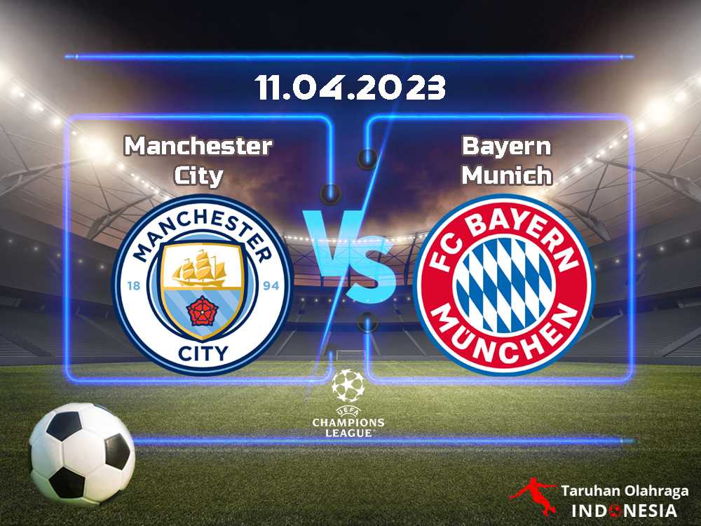 Manchester City vs. Bayern Munich