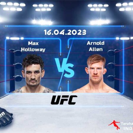 Prediksi Max Holloway vs. Arnold Allen