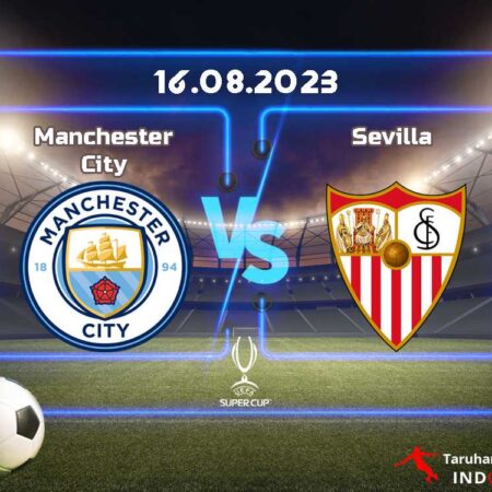 Prediksi Manchester City vs. Sevilla