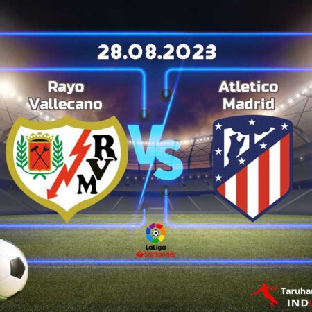 Prediksi Rayo Vallecano vs. Atletico Madrid